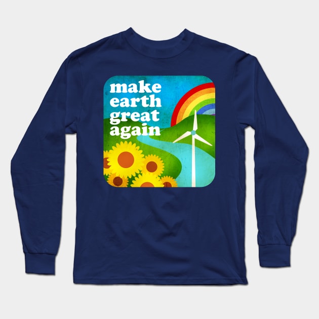 MAKE EARTH GREAT AGAIN - ILLUSTRATION 03. Long Sleeve T-Shirt by CliffordHayes